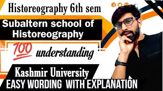 subaltern school of historeography 6th semester history subaltern historeography Kashmir University [upl. by Jereme]