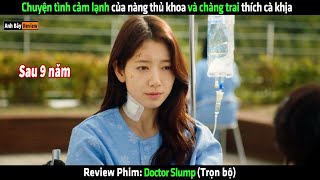 Chuyện tình cảm lạnh của nàng thủ khoa và chàng trai thích cà khịa  Review phim hàn [upl. by Eylk]