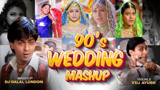 Bollywood 90s Wedding Mashup  VDJ Ayush  DJ Dalal London  90s Hindi Songs  Best Of 90s Mashup [upl. by Aicsila691]