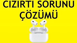 Airpods Cızırtı Sorunu Çözümü [upl. by Acinimod202]