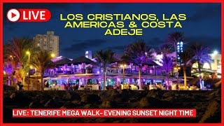 🔴LIVE Tenerife Nightlife Evening Walk Las Americas Veronicas amp Costa Adeje ☀️ Canary Islands [upl. by Leihcim334]