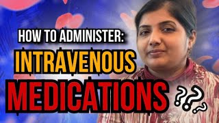 How to administer intravenous medications safely  UK hospital  Malayalam [upl. by Namad62]