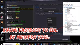 Xiaomi Fastboot To EDL Qualcomm Phone With MIFIXPRO Tool [upl. by Sukul212]