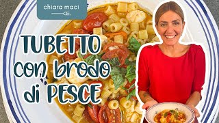 Tubetto con brodo di pesce  Chiara Maci [upl. by Thissa]