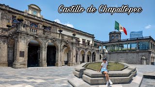 Castillo de Chapultepec 🏰  Un viaje por la Historia  El único Castillo real de América [upl. by Hcib]