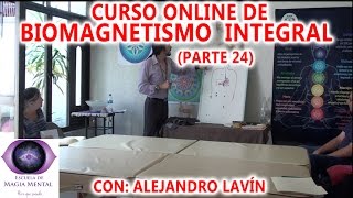 Biomagnetismo Integral Curso completo Parte 24  Alejandro Lavín [upl. by Ruder130]