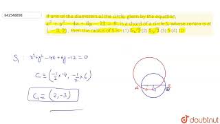 If one of the diameters of the circle given by the equation x2y24x6y120\n is a chord o [upl. by Ylas]