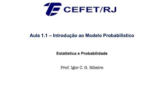 Aula 11  Introdução ao Modelo Probabilístico [upl. by Nomyad]