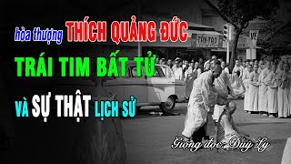 Hòa thượng Thích Quảng Đức trái tim bất tử và sự thật lịch sử  Duy Ly Radio [upl. by Kcirredal]