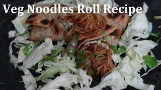 Noodles Rolls Recipe in Hindi  Kids Healthy Menu Ideas  Rolls Filling Recipe  Vegetable Roll [upl. by Anuayek]