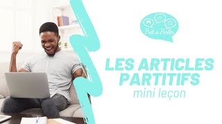 Les articles partitifs mini leçon [upl. by Nesta]