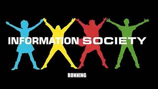 Information Society  Running [upl. by Swain804]