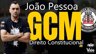 GCM João Pessoa Direito Constitucional  Direitos Individuais e Coletivos  01 [upl. by Ailec]