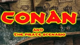 Conan the pirate scenario  BGES Kickstart special [upl. by Eul]