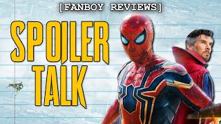 quotSpiderMan No Way Homequot SPOILER TALK  Fanboy Reviews [upl. by Carvey923]