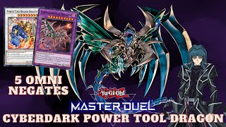 5 Omni Negates with Cyberdark Dragons Cyberdark Power Tool Dragon Deck  YuGiOh Master Duel [upl. by Nyraa]