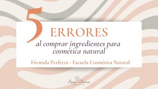 ⭐5 errores al comprar ingredientes para cosmética natural 🌺 Fórmula Perfecta [upl. by Willms]