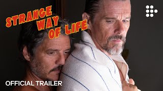 STRANGE WAY OF LIFE  Official Trailer 2  Now Streaming [upl. by Osborne]