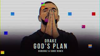 Drake  Gods Plan Dubdogz amp SUBB Edit [upl. by Oderfliw]