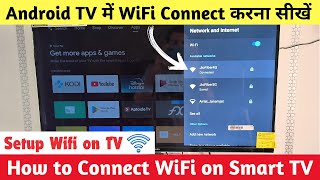 How to Connect WiFi in Android TV 🌐 Android TV Me WiFi Kaise Connect Kare  Connect WiFi to TV [upl. by Stefanie]