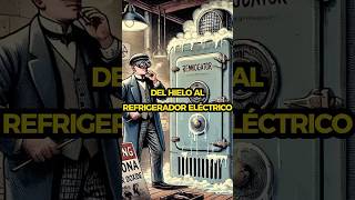 Del hielo al refrigerador eléctrico  parte 01 [upl. by Batholomew]