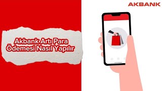 Akbank Artı Para Ödeme Nasıl Yapılır [upl. by Machutte]