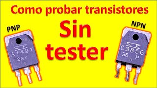 como probar transistores NPN y PNP sin tester [upl. by Udela]