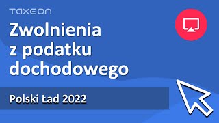 Ulgi podatkowe 2022  Polski Ład [upl. by Barta]