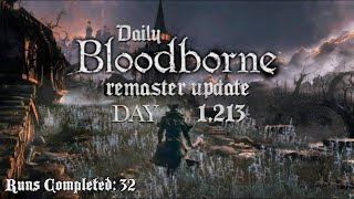 Daily Bloodborne Remaster Update Day 1213 [upl. by Asor]