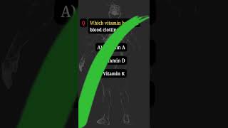 Which vitamin helps blood clot vitamins science quiz facts gk  viralvideo trending viral [upl. by Camarata300]