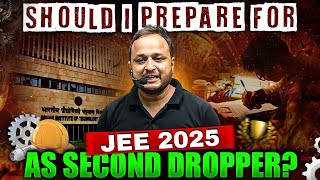 JEE 2025  Should I Prepare as a Second Dropper  jee2025 dropper [upl. by Ermanno]