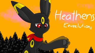 Heathens  Eeveelutions animated MV [upl. by Kentigera26]