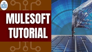 Mulesoft Tutorial  Mulesoft Online Training  Mulesoft Training Courses  CyberBrainer [upl. by Gensler82]