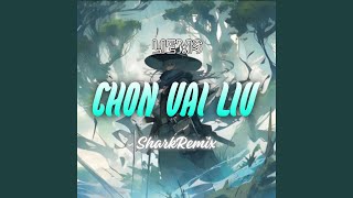 Chon Vai Liu [upl. by Lurie349]