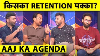 🔴AAJ KA AGENDA IPL RETENTION LIST में कौनकौन से नाम हैं SHUBMANRISHABH पर क्यों हो रही है लड़ाई [upl. by Esertak]