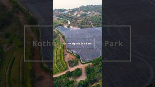 Kothwalguda Eco Park Near Budvel in Rajendra Nagar  Opening Soon near Budvel [upl. by Munniks]