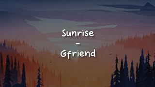 Sunrise  Gfriend LIRIK SUB INDO [upl. by Enoved]