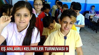 EŞ ANLAMLI KELİMELER TURNUVASI 9 [upl. by Hill]