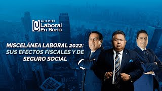 Cadefi  Miscelánea Fiscal 2022 Sus efectos fiscales y de Seguro Social [upl. by Luis]