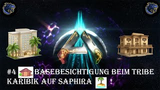 Ark ASA 🦖 4 🛖Basebesichtigung beim Tribe Karibik auf Saphira 🏝️🏨🛌🥘📺🏖️ [upl. by Bittencourt]