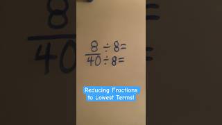 Reducing Fractions to Lowest Terms [upl. by Htiek112]