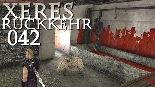 Zur Schlachtbank geführt 🔥 Xeres Rückkehr Gothic 2 Mod 42 [upl. by Nallad]