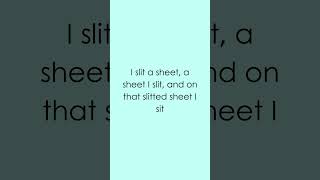 298  I slit a sheet a sheet I slit challenge tonguetwisterchallange [upl. by Kirima]