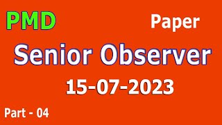 PMD Senior Observer Paper 15072023  Pakistan Meteorological Department  15072023  Part  04 [upl. by Alysa]