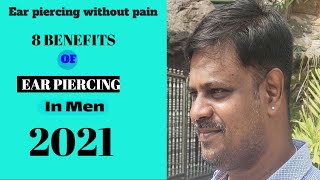 8 earpiercing benefits in men  know the advantages benefits of ear piercing My earpiercing 2021 [upl. by Megen]