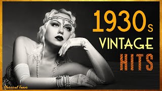 1930s Vintage Hits  The Era Of Style Playlist Non Stop [upl. by Ellinet]