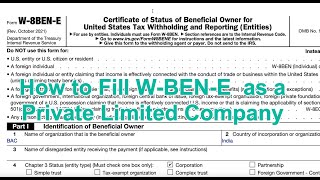 How to fill W8BENE Form for Private Limited Companies  India UK Others [upl. by Notsek]