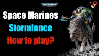 How to play Space Wolves Space Marines in 10th Edition  Guide  Stormlance Task Force [upl. by Jacquetta723]