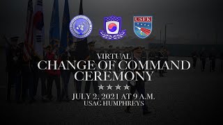 USFK  UNC  CFC Virtual Change of Command Ceremony [upl. by Viking]