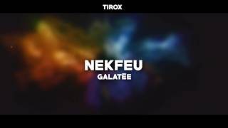 Nekfeu  Galatee [upl. by Adin]